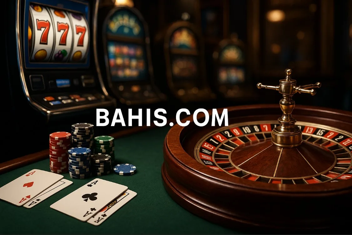 Bahis.com Giriş